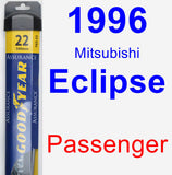 Passenger Wiper Blade for 1996 Mitsubishi Eclipse - Assurance