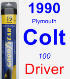 Driver Wiper Blade for 1990 Plymouth Colt - Assurance