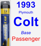 Passenger Wiper Blade for 1993 Plymouth Colt - Assurance