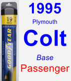 Passenger Wiper Blade for 1995 Plymouth Colt - Assurance