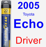 Driver Wiper Blade for 2005 Toyota Echo - Assurance