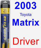 Driver Wiper Blade for 2003 Toyota Matrix - Assurance