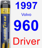 Driver Wiper Blade for 1997 Volvo 960 - Assurance