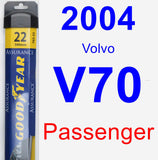 Passenger Wiper Blade for 2004 Volvo V70 - Assurance