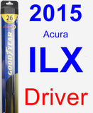 Driver Wiper Blade for 2015 Acura ILX - Hybrid