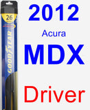 Driver Wiper Blade for 2012 Acura MDX - Hybrid