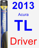 Driver Wiper Blade for 2013 Acura TL - Hybrid