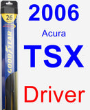 Driver Wiper Blade for 2006 Acura TSX - Hybrid