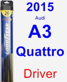 Driver Wiper Blade for 2015 Audi A3 Quattro - Hybrid