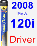 Driver Wiper Blade for 2008 BMW 120i - Hybrid