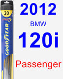Passenger Wiper Blade for 2012 BMW 120i - Hybrid
