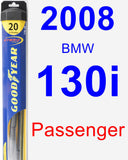 Passenger Wiper Blade for 2008 BMW 130i - Hybrid