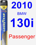 Passenger Wiper Blade for 2010 BMW 130i - Hybrid