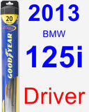 Driver Wiper Blade for 2013 BMW 125i - Hybrid