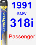 Passenger Wiper Blade for 1991 BMW 318i - Hybrid