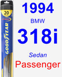 Passenger Wiper Blade for 1994 BMW 318i - Hybrid