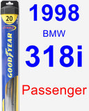 Passenger Wiper Blade for 1998 BMW 318i - Hybrid