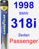 Passenger Wiper Blade for 1998 BMW 318i - Hybrid