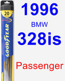 Passenger Wiper Blade for 1996 BMW 328is - Hybrid
