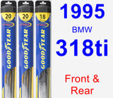 Front & Rear Wiper Blade Pack for 1995 BMW 318ti - Hybrid