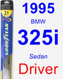 Driver Wiper Blade for 1995 BMW 325i - Hybrid