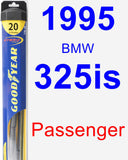 Passenger Wiper Blade for 1995 BMW 325is - Hybrid