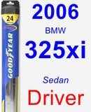 Driver Wiper Blade for 2006 BMW 325xi - Hybrid