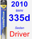 Driver Wiper Blade for 2010 BMW 335d - Hybrid