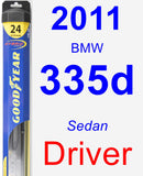 Driver Wiper Blade for 2011 BMW 335d - Hybrid