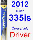 Driver Wiper Blade for 2012 BMW 335is - Hybrid