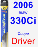 Driver Wiper Blade for 2006 BMW 330Ci - Hybrid