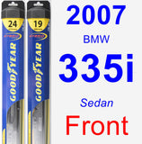 Front Wiper Blade Pack for 2007 BMW 335i - Hybrid