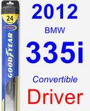 Driver Wiper Blade for 2012 BMW 335i - Hybrid