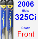 Front Wiper Blade Pack for 2006 BMW 325Ci - Hybrid