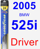 Driver Wiper Blade for 2005 BMW 525i - Hybrid