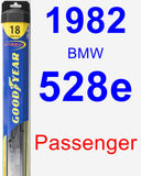 Passenger Wiper Blade for 1982 BMW 528e - Hybrid