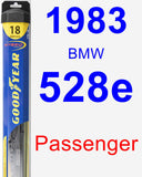 Passenger Wiper Blade for 1983 BMW 528e - Hybrid