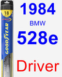 Driver Wiper Blade for 1984 BMW 528e - Hybrid
