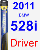 Driver Wiper Blade for 2011 BMW 528i - Hybrid