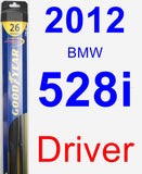 Driver Wiper Blade for 2012 BMW 528i - Hybrid