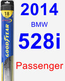 Passenger Wiper Blade for 2014 BMW 528i - Hybrid