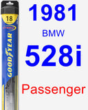Passenger Wiper Blade for 1981 BMW 528i - Hybrid