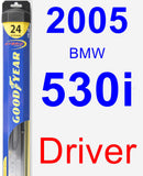 Driver Wiper Blade for 2005 BMW 530i - Hybrid