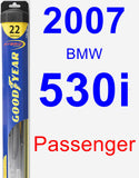 Passenger Wiper Blade for 2007 BMW 530i - Hybrid