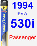 Passenger Wiper Blade for 1994 BMW 530i - Hybrid