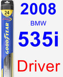 Driver Wiper Blade for 2008 BMW 535i - Hybrid
