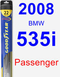 Passenger Wiper Blade for 2008 BMW 535i - Hybrid