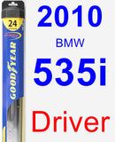 Driver Wiper Blade for 2010 BMW 535i - Hybrid