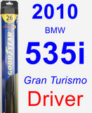 Driver Wiper Blade for 2010 BMW 535i - Hybrid