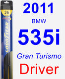 Driver Wiper Blade for 2011 BMW 535i - Hybrid